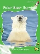Red Rocket Readers: Early Level 4 Non-Fiction Set C: Polar Bear Survival