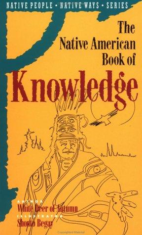 The Native American Book of Knowledge