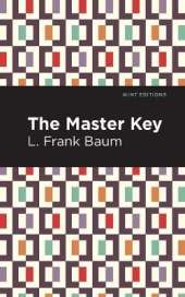 The Master Key: An Electric Fairy Tale