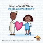 How the World REALLY Works: Philanthropy: British Edition