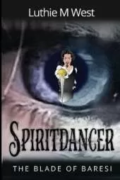 Spiritdancer: The Blade of Baresi