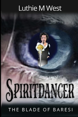 Spiritdancer: The Blade of Baresi