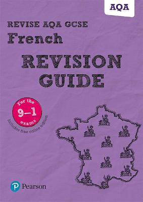 Pearson REVISE AQA GCSE French Revision Guide inc online edition - 2023 and 2024 exams