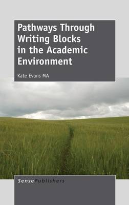 Pathways Through Writing Blocks in the Academic Environment