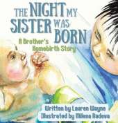 The Night My Sister Was Born: A Brother's Homebirth Story