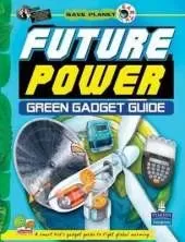 Future Power: Key stage 3: Green Gadget Guide