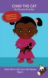 Chad The Cat: Sound-Out Phonics Books Help Developing Readers, including Students with Dyslexia, Learn to Read (Step 1 in a Systematic Series of Decodable Books)