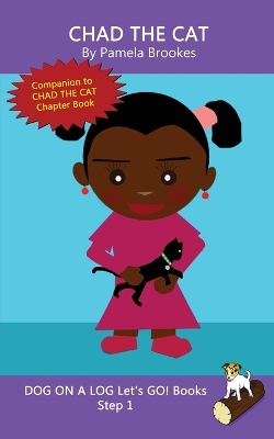 Chad The Cat: Sound-Out Phonics Books Help Developing Readers, including Students with Dyslexia, Learn to Read (Step 1 in a Systematic Series of Decodable Books)