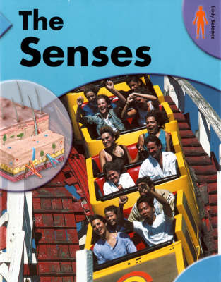 Body Science: The Senses