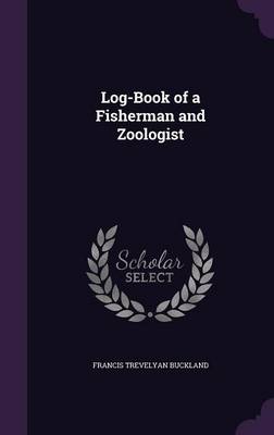 Log-Book of a Fisherman and Zoologist