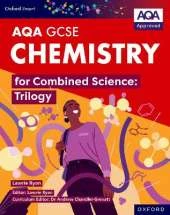 Oxford Smart AQA GCSE Sciences: Chemistry for Combined Science (Trilogy) Student Book