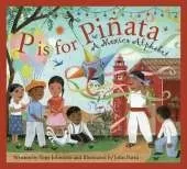 P Is for Pinata: A Mexico Alphabet