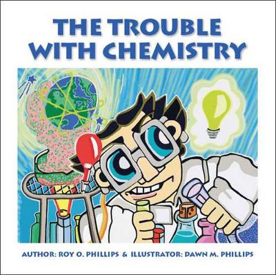 The Trouble with Chemistry