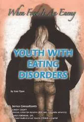 Youth with Eating Disorders: When Food is an Enemy