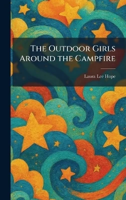 The Outdoor Girls Around the Campfire