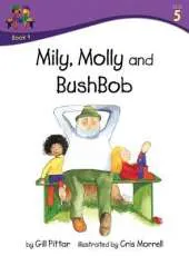 Milly Molly and BushBob