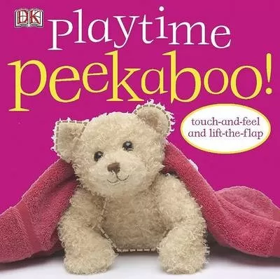 Playtime Peekaboo!: Touch-and-Feel and Lift-the-Flap