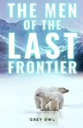 The Men of the Last Frontier