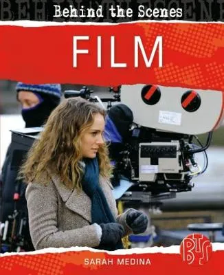 Behind the Scenes: Film