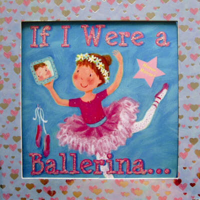 Mirror Mirror: If I Were A Ballerina