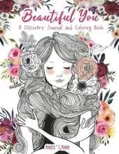 Beautiful You: A Discovery Journal and Coloring Book