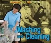 Washing and Cleaning: Comparing Past and Present