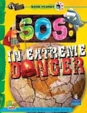 SOS: Key stage 3: In Extreme Danger