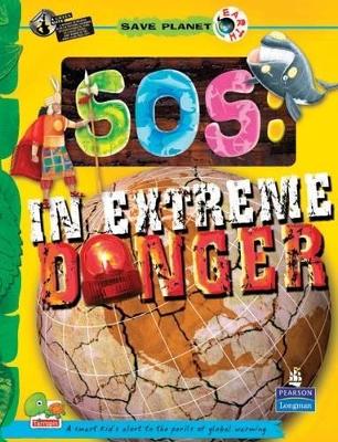 SOS: Key stage 3: In Extreme Danger