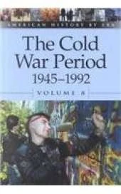 The Cold War Period 1945-1992