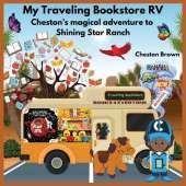 My Traveling Bookstore RV: Cheston's magical adventure to Shining Star Ranch
