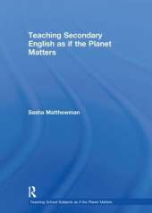 Teaching Secondary English as if the Planet Matters