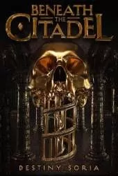Beneath the Citadel