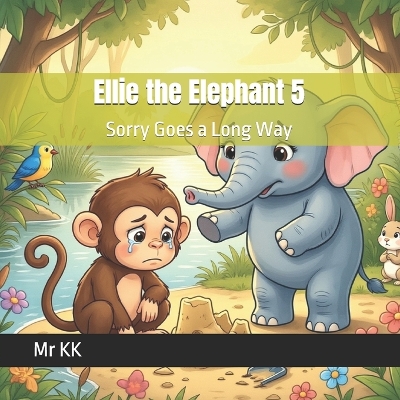 Ellie the Elephant 5: Sorry Goes a Long Way