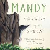 MANDY: THE VERY quiet SHREW