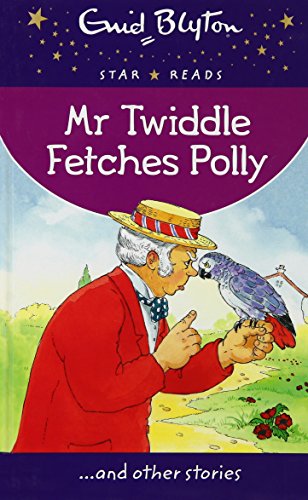 Mr Twiddle Fetches Polly