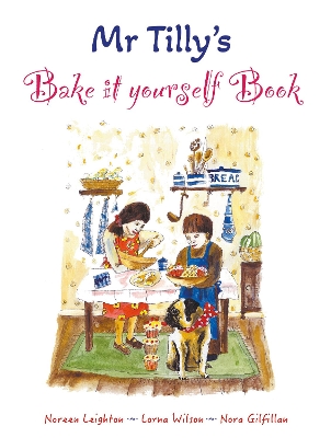 Mr Tilly's Bake it yourself Book