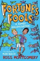 Fortune's Fools: A Romeo Roller Coaster!