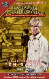 Tom Sawyer & Huckleberry Finn: St. Petersburg Adventures: The Adventures of Tom Sawyer (Super Science Showcase)