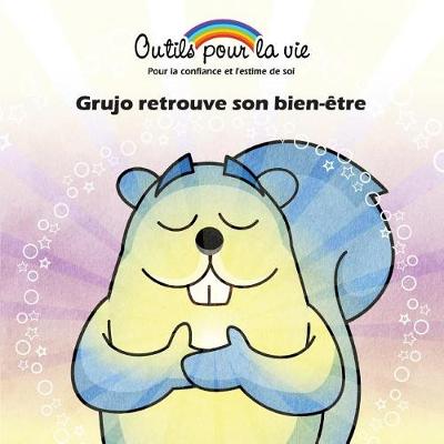 Grujo Retrouve Son Bien-Etre