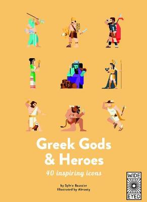 40 Inspiring Icons: Greek Gods and Heroes: Meet 40 mythical immortals