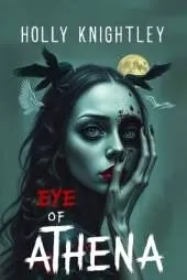 Eye of Athena: A Supernatural Suspense Novel inspired by Edgar Allan Poe