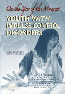 Youth with Impulse-control Disorders: On the Spur of the Moment