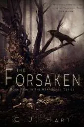 The Forsaken: Book Two In The Abandoned Series