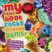 My Little Book of Rocks, Minerals and Gems