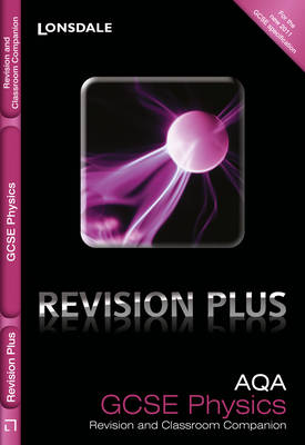 AQA Physics: Revision and Classroom Companion