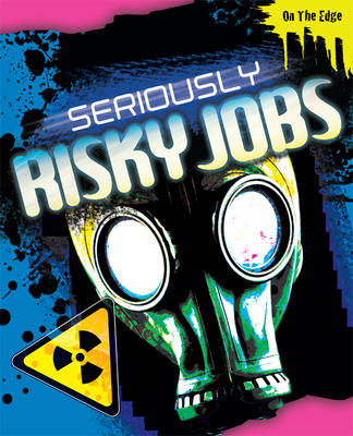Seriously Risky Jobs