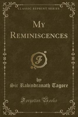 My Reminiscences (Classic Reprint)
