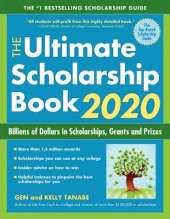 The Ultimate Scholarship Book 2020: Billions of Dollars in Scholarships, Grants and Prizes