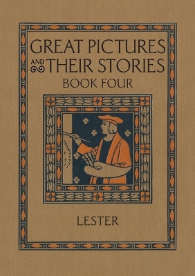 Great Pictures and Their Stories Book Four: Interpreting Masterpieces to Children