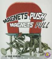 Science Starts Magnets Push, Magnets Pull